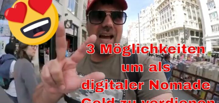 3 Möglichkeiten um als digitaler Nomade Geld zu verdienen ✅