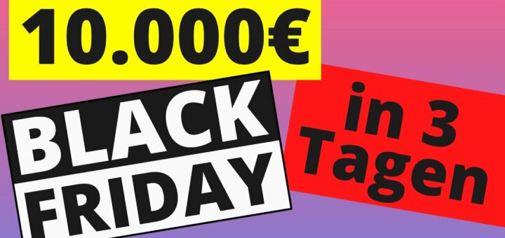 Geld verdienen mit Black Friday 🤑