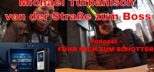 Michael Turbanisch von der Straße zum Boss ✅ Erfolgs-Podcast - FÜHR MICH ZUM SCHOTTER