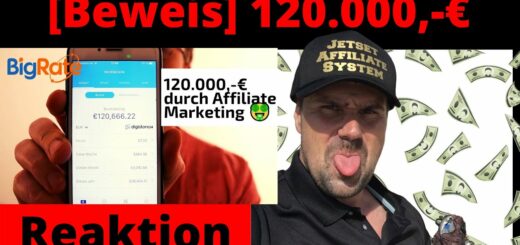 [Digistore24 Beweis] 120.000,-€ mit Affiliate Marketing & Digistore24 ✅ [Michael Reagiertauf]