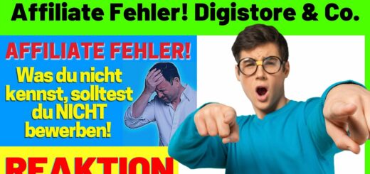 Affiliate Fehler! Digistore & Co. Was du nicht kennst, bewirb auch nicht! [Reaction]