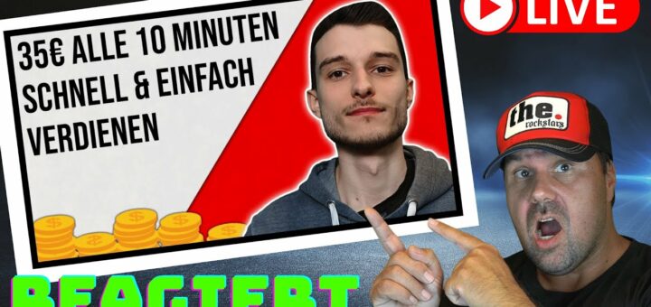 35€ alle 10 Minuten schnell Geld verdienen ohne Skills und Aufwand [Reaction]