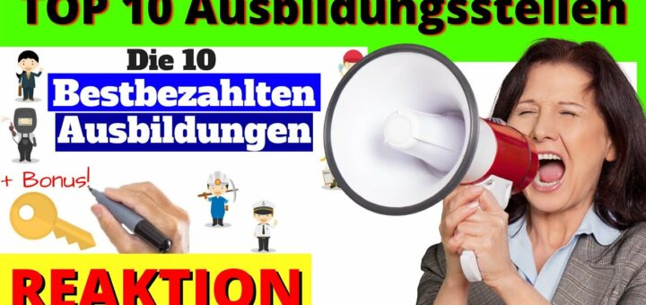 Die 10 bestbezahlten Ausbildungsstellen ✅ Gut bezahlte Ausbildungen Büro + Handwerk [Reagiertauf]