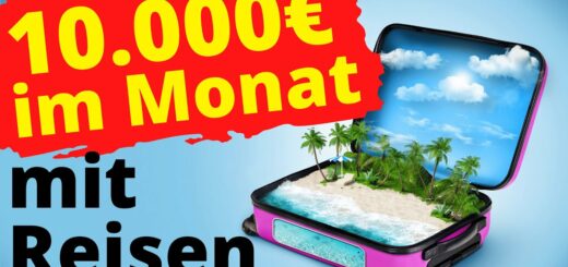 10.000 € 💶 PRO MONAT mit REISEN  💸 ONLINE GELD VERDIENEN  (Echte Tipps)