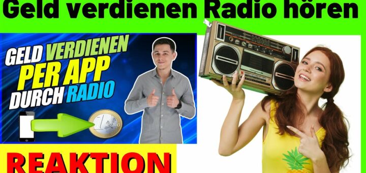 Geld verdienen durch Radio hören am Smartphone (Android + iOs; Paypal) [Michael Reagiertauf]